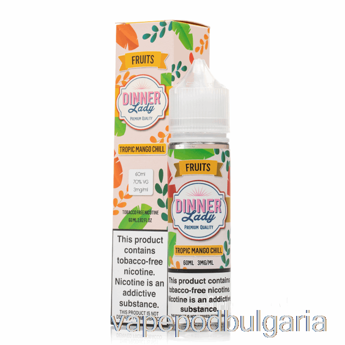 Vape Bulgaria Tropic Mango Chill - Vape Dinner Lady - 60ml 0mg